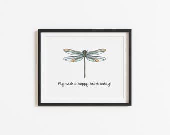 Fly With a Happy Heart Today Printable Fun Quote, Dragonfly Digital Download, Smile, Contentment, Single Horizontal Print 5x7 8x10 11x14