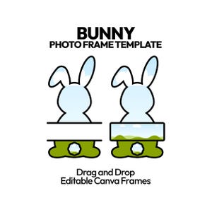 May include: A white background with a bunny photo frame template. The word "BUNNY" is at the top, with "PHOTO FRAME TEMPLATE" below it. Two bunny-shaped frames are shown, with the text "Drag and Drop Editable Canva Frames" at the bottom.