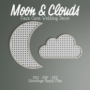 May include: A digital design file for a moon and cloud wall decor. The design features a faux cane webbing pattern. The file is available in SVG, PDF, and EPS formats and is Glowforge ready.