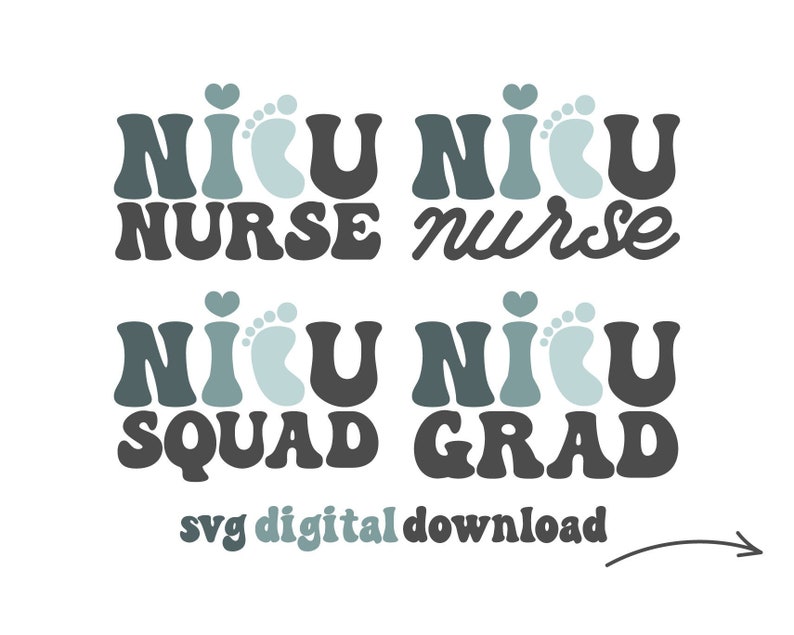 Op de afbeelding: Een digitale download van vier SVG-bestanden met de tekst "NICU NURSE" en "NICU SQUAD" en "NICU NURSE" en "NICU GRAD" in een retro-lettertype met een baby-voetafdruk en een hart-afbeelding.