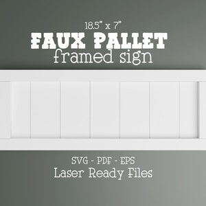 Faux Pallet framed sign, Shiplap frame laser file, Framed Backing svg