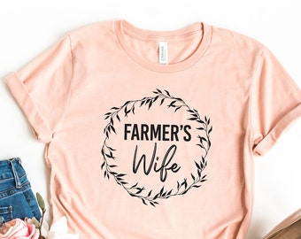 Farmers wife t-shirt, farmers wife tee,  farm life, cute women&#39;s tee, wifey shirt, farmers wife graphic tee, women&#39;s t-shirt, farm life tee