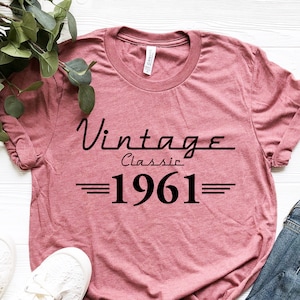 Vintage 1961 Shirt, 60th Birthday Gift, 60th Birthday Shirt, Birthday Gift For 60th Birthday, Grandma-Grandpa Birthday, Retro Shirt