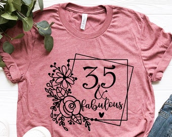 35 & Fabulous Shirt, 35th Birthday Shirt, 1987 Birthday Tee, Sassy Since 1987, 35 Birthday Party, 35th Birthday Gift, Thirty Five Af Tshirt