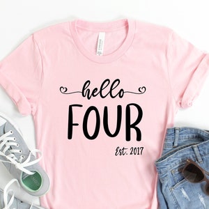 Hello Four Est 2017 Shirt, 4th Birthday Shirt, Four Year Old Birthday Gift, Fourth Birthday Gift, 4th Birthday Shirt