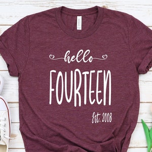 14th Birthday Shirt, Fourteenth Birthday Shirt, 14th Birthday Tshirt, 14th Birthday Party, 14th Birthday gift, 14th Bday Shirt, Hello 14