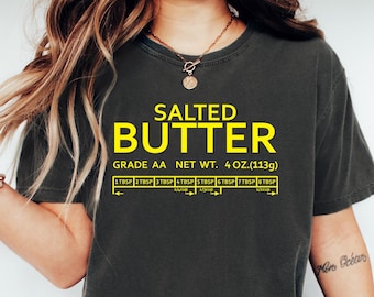 Salted Butter Sweatshirt, Salted Butter Shirt, Stick Of Butter Sweater, Funny Baker Gift, Baking Shirt, Foodie Chef Shirt, Butter Lover Gift