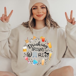 Drinking Around the World Sweatshirt, Disney Drinks Sweatshirt, World Traveler Sweatshirt, Disney Drinking Sweatshirt,Epcot Disney Sweater,