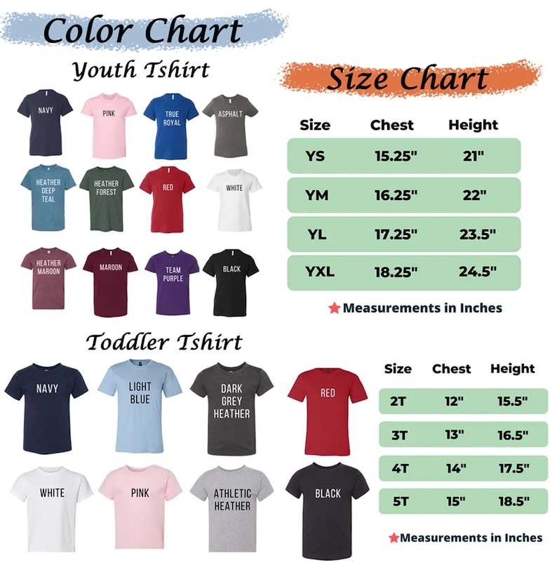 May include: A color and size chart for youth and toddler t-shirts. The color chart displays various t-shirt colors, including navy, pink, and red. The size chart provides chest and height measurements in inches for different sizes.