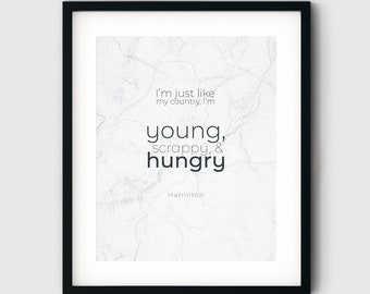 Hamilton Musical Quote, Printable Wall Art, Marble Home Decor, Instant Digital Download - Young, Scrappy, and Hungry