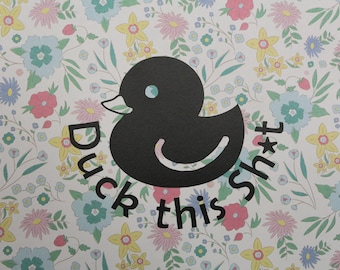 Rubber ducky, Duck this Sh*t decal for cars and trucks