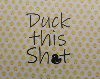 Handwriting, Duck this Sh*t with duck decal for Car, truck, RV or jeep