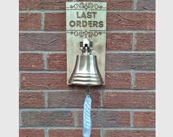 Last orders Bell - wall mounted - Barware for homebar, garden bar, pub, mancave. Handmade in The UK - Father’s Day gift idea for Dad