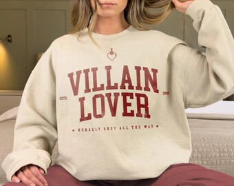 Villain Lover Sweatshirt | Bookish Sweatshirt, Morally Grey Shirt, Gift For Book Lover, Dark Romance Hoodie Bookish Hoodie Gift For Her Smut