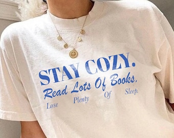 Stay Cozy Read Books Shirt | Funny Bookish T-Shirt Bookish Shirt Book Lover Book Addict Romance Reader Light Academia Simple Bookish Gift