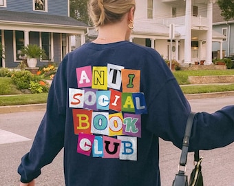 Antisocial Book Club Sweatshirt | Book Lover Sweatshirt Romance Reader Dark Academia Crewneck Gift Readers Bookish Hoodie Book Lover Gift