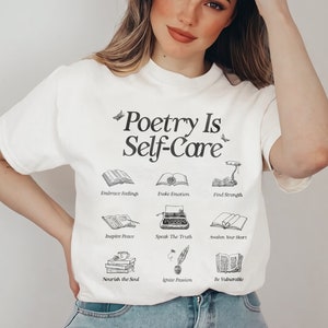 Poetry Is Self-Care Shirt | Poetry Mental Health Shirt Classic Poet Shirt Read More Poetry Lover Gift Shakespeare, Dickson Poe Shirt For Her