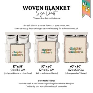 May include: A size chart for woven blankets, featuring three different sizes displayed on beds. The blankets are cream-colored with the text "chapter catchers" in colorful letters. Sizes include 37" x 52", 50" x 60", and 60" x 80".