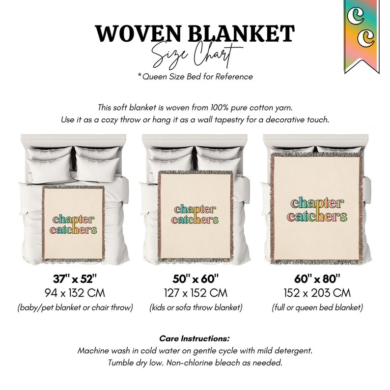 May include: A size chart for woven blankets, featuring three different sizes displayed on beds. The blankets are cream-colored with the text "chapter catchers" in colorful letters. Sizes include 37" x 52", 50" x 60", and 60" x 80".