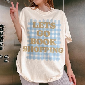Bookish Shirt | Bookish Gift Gift for Book Lover Gift for Reader Gift for Bookworm Book Shirt Booktok Comfort Colors Bookstore Reader Tee