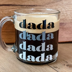 Dada Glass Mug // Gift for Dad // New Dad Gift // Coffee Mug // Personalized Gift