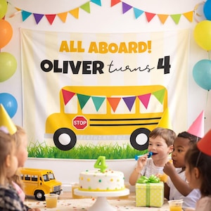 May include: A birthday party scene with a banner that reads "ALL ABOARD! OLIVER turns 4" above a yellow school bus graphic. A cake with a number 4 on top sits on a table with children and balloons.