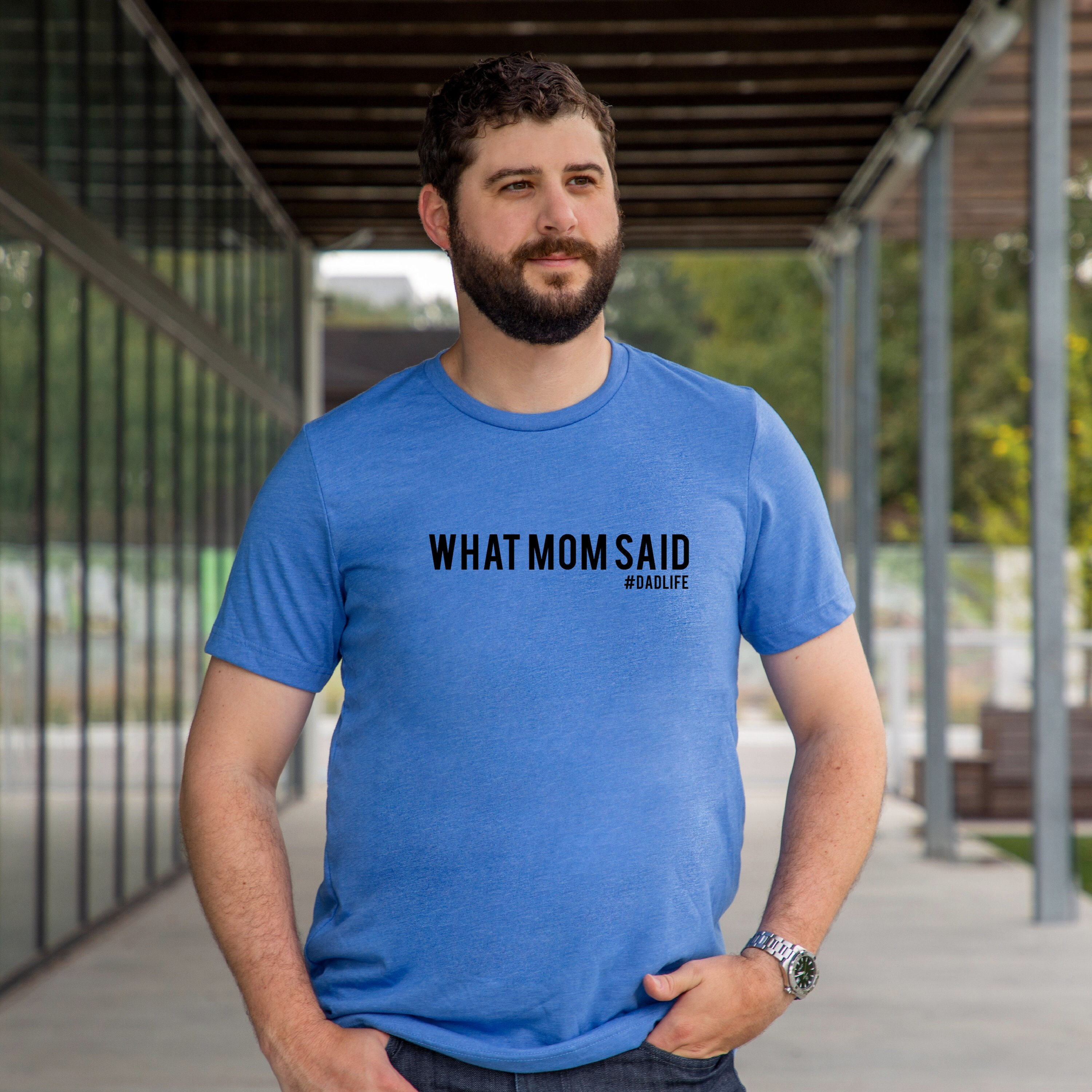 What Mom Said Tshirt, Funny dad shirt, Fathers Day Gift, New Parents, Gift for Dad, funny Dad Tshirt, Trendy