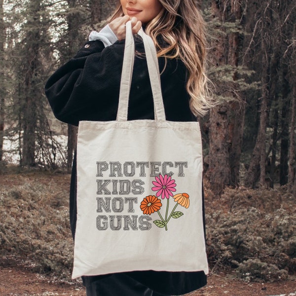 Protect Kids not Guns Tote Bag, Frauenrechte, Waffenrechte, soziale Gerechtigkeit, Feminismus, Mütter fordern Aktion, Waffenkontrolle