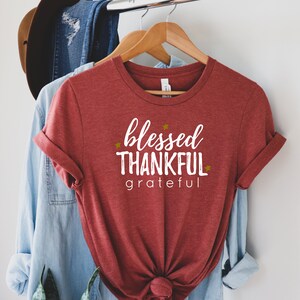 Thankful Grateful Blessed Thanksgiving T-Shirt: Family Holiday Shirt