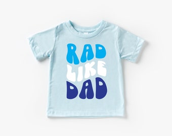 Rad Like Dad T-Shirt – Trendy Father's Day Gift for Kids