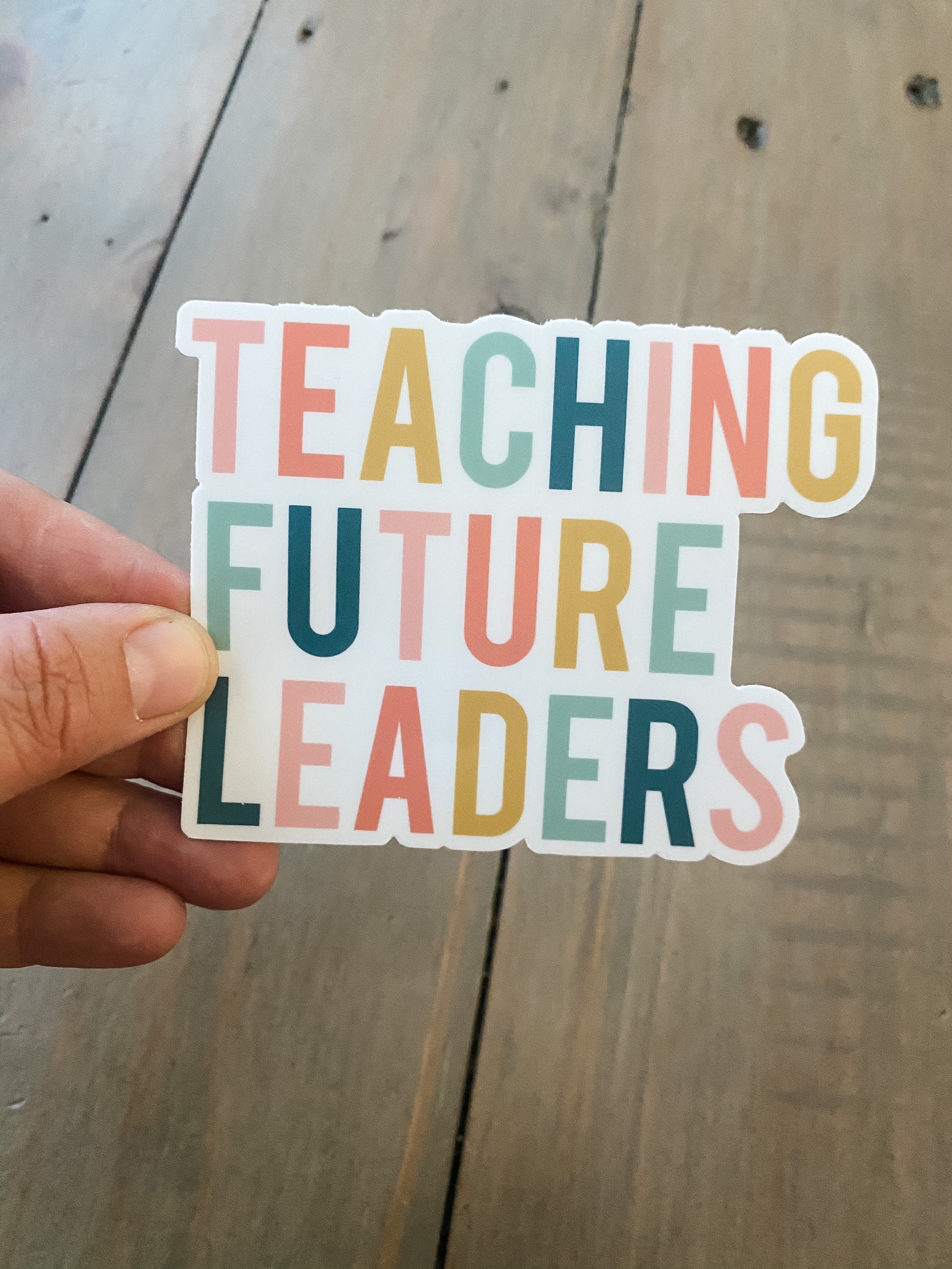 Teaching Future Leaders Weatherproof Sticker: Inspirational Quote - Etsy