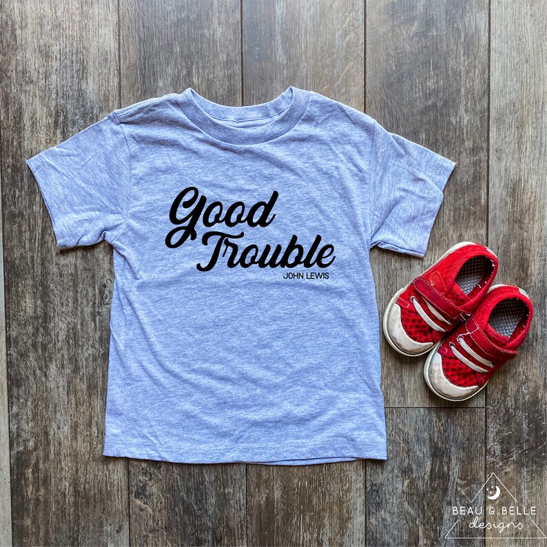 make good trouble tee shirt