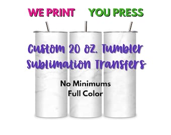 Custom 20 oz Tumbler Sublimation Wraps | Ready to Press Transfers | Print on Demand