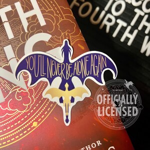 You'll Never Be Alone Again sticker | Fourth Wing Officially Licensed | dragon rider, Sorrengail, Riorson, Tairn Andarna romantasy, Basgiath
