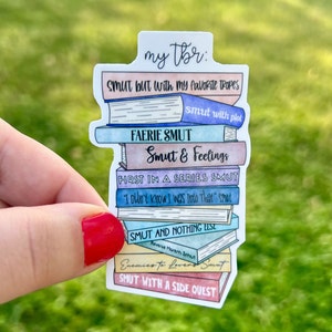 Smutty TBR sticker | Spice, spicy, bookish, monster romance, fantasy, kindle, ku, smut, enemies, lovers, mafia, reverse harem, waterproof