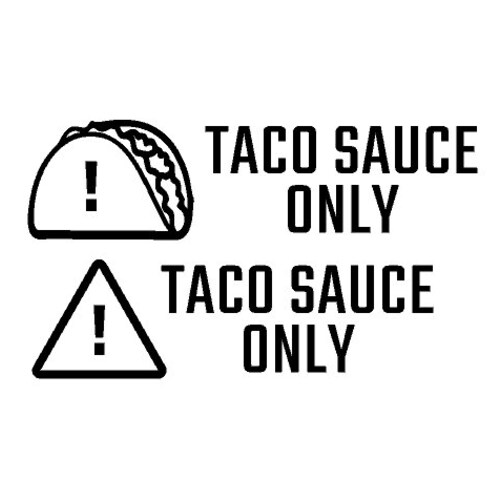 Taco Sauce Only Vinyl Decal Sticker for Gas Lid Etsy