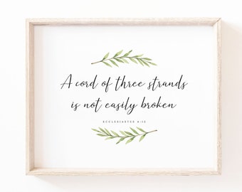 Ecclesiastes 4:12 A Cord Of Three Strands Wall Art Print, A Cord of 3 Strands Botanical Wedding Bible Verse Wall Art Sign, Wedding Gift