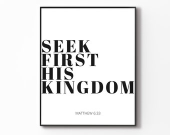 Seek First His Kingdom, Matthew 6:33, Christian Wall Art, Quote Art Print, Bible Verse Art Print, Scripture Print