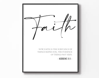 Hebrews 11:1, Now faith is the substance of things hoped for, Bible Verse Wall Art, Scripture Poster for Christian Home
