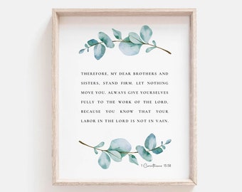 1 Corinthians 15:58 Bible Verse Watercolor Botanical Scripture Wall Art Sign Print For Christian Home Decor Baptism Gift Digital Download
