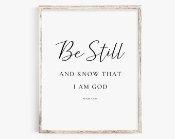 Psalm 46:10 Be Still and Know that I am God Bible Verse Wall Art Sign Scripture Wall Art Printable Baptism Gift Minimal Christian Wall Art