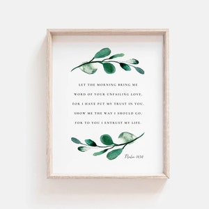 Psaume 143: 8 laissez le matin m&#39;apporter la parole de votre amour indéfectible verset de la Bible botanique aquarelle chrétienne écriture Wall Art impression numérique