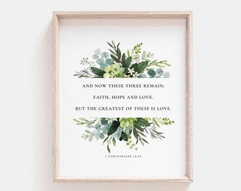 1 Corinthians 13:13 Faith Hope Love Bible Verse Watercolor Botanical Scripture Wall Art Sign For Christian Home Instant Digital Download