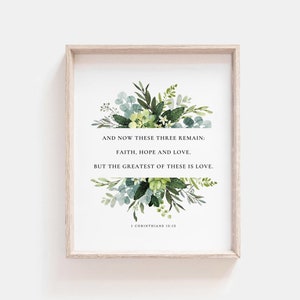 1 Corinthians 13:13 Faith Hope Love Bible Verse Watercolor Botanical Scripture Wall Art Sign For Christian Home Instant Digital Download
