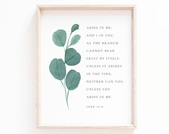 John 15:4 Abide In Me Bible Verse Wall Art Botanical Scripture Sign for Christian Home Decor Baptism Gift Digital Print