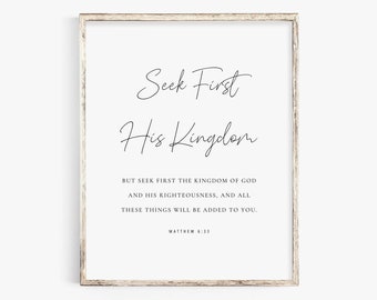 Matthew 6:33 Seek First His Kingdom Bible Verse Wall Art Print Scripture Christian Home Decor Printable Nursery Wall Art Baptism Gift
