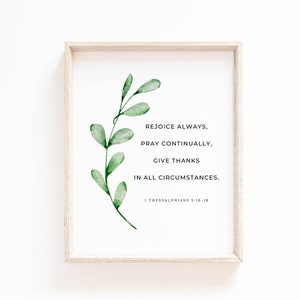 1 Thessalonians 5:16-18 Wall Art, Bible Verse Wall Art Print, Botanical Scripture Wall Art, Christian Botanical Print, Instant Digital Print