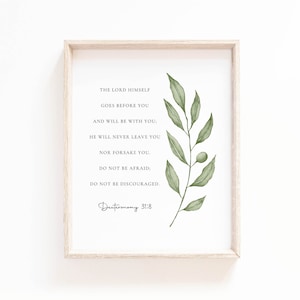 Deuteronomy 31:8 The Lord Himself Goes Before You Bible Verse Print Botanical Scripture Wall Art Sign For Christian Home, Digital Download