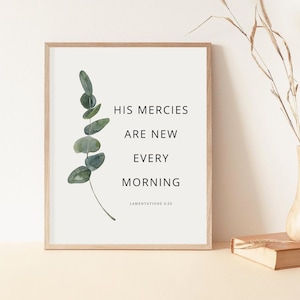 Lamentations 3:23 Seine Mercies are new every morning, Bibelvers Druck Botanische Schrift Wandkunst Christliche Taufe Geschenk, Digitaler Download