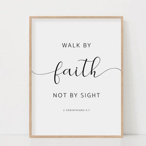 2 Corinthians 5:7 Walk by Faith Not By Sight Bible Verse Scripture Wall Art Sign Print for Christian Home Baptism Gift Digital Download